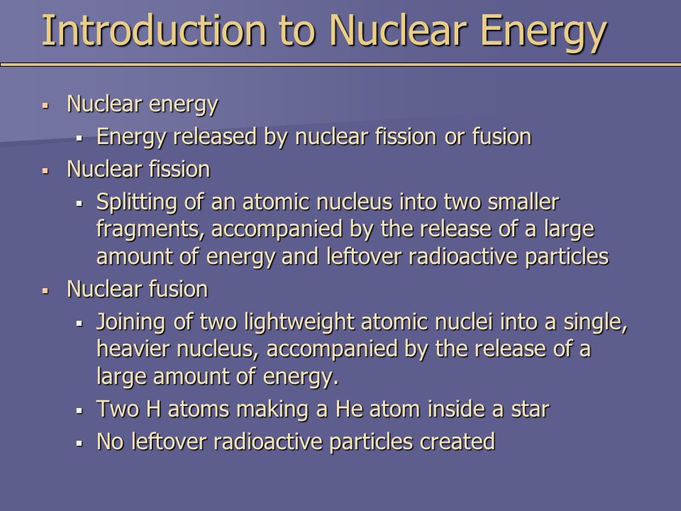 introduction to nuclear energy quizlet